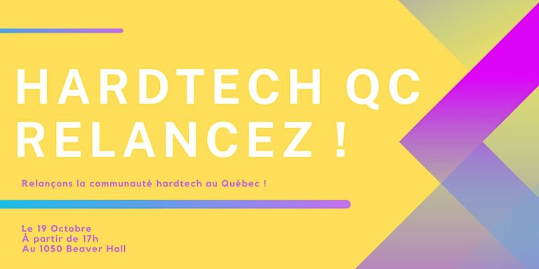 Relance de la communauté hardtech au Québec